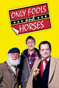 Only Fools And Horses